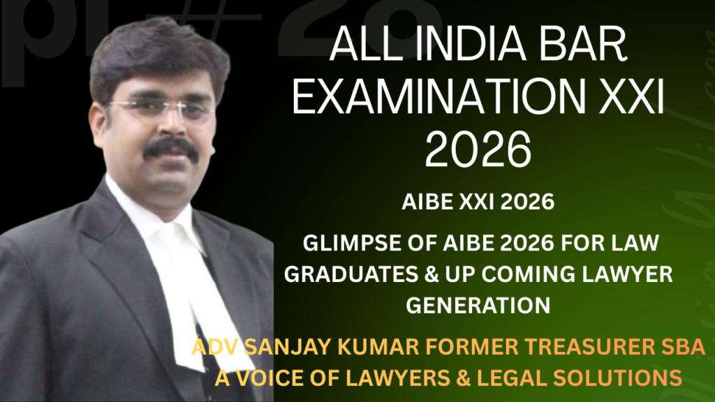 All-India Bar Examination XXI- 2026 (AIBE-XXI-2026): Schedule, Criteria, Eligibility, Pattern & Syllabus
